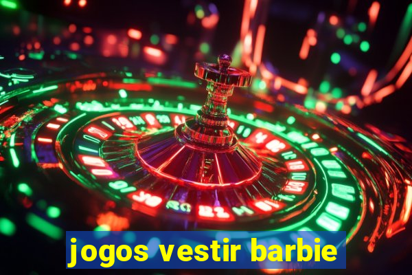 jogos vestir barbie